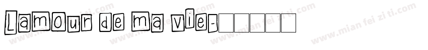 Lamour de ma vie字体转换